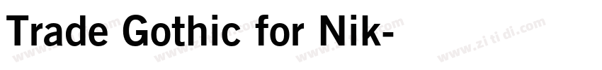Trade Gothic for Nik字体转换